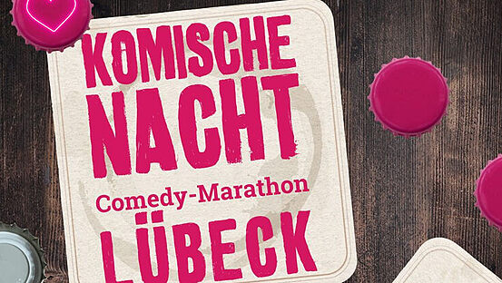 Komische Nacht - Comedy-Marathon Lübeck
